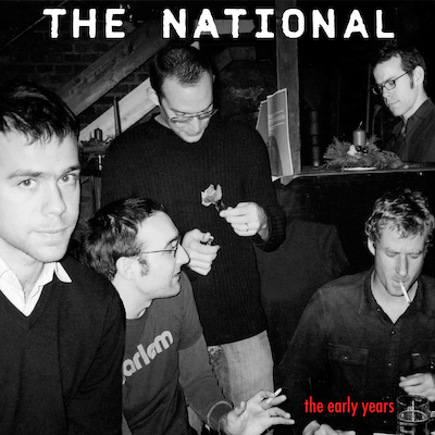 The  National: the early years